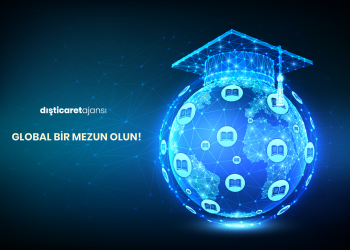 Global Bir Mezun Olun! Neden Uluslararası Ticaret Bölümü?